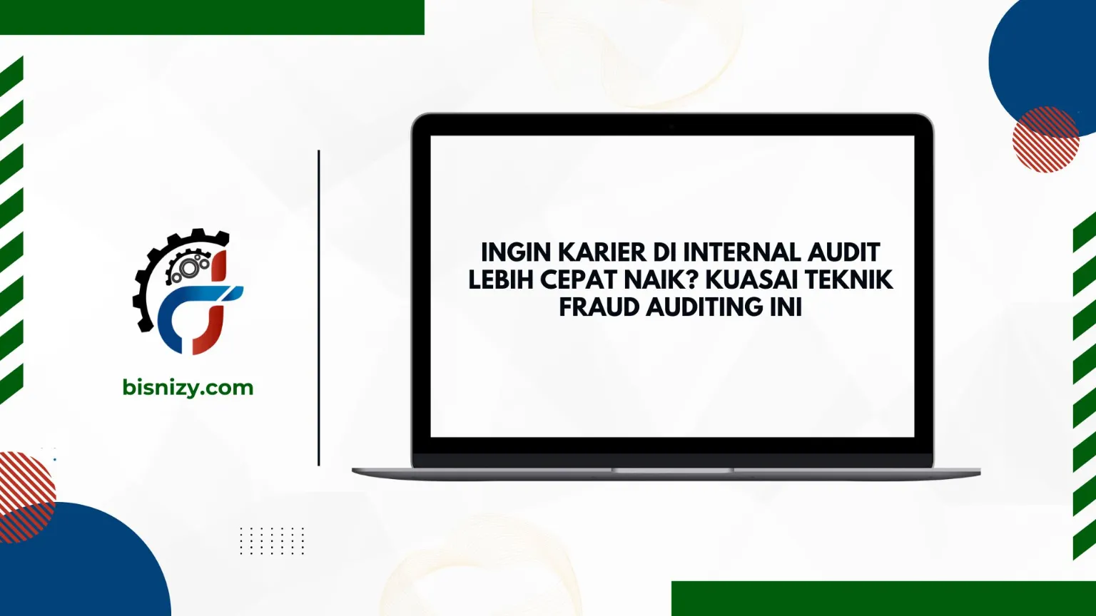 Skill fraud auditing yang bikin standout