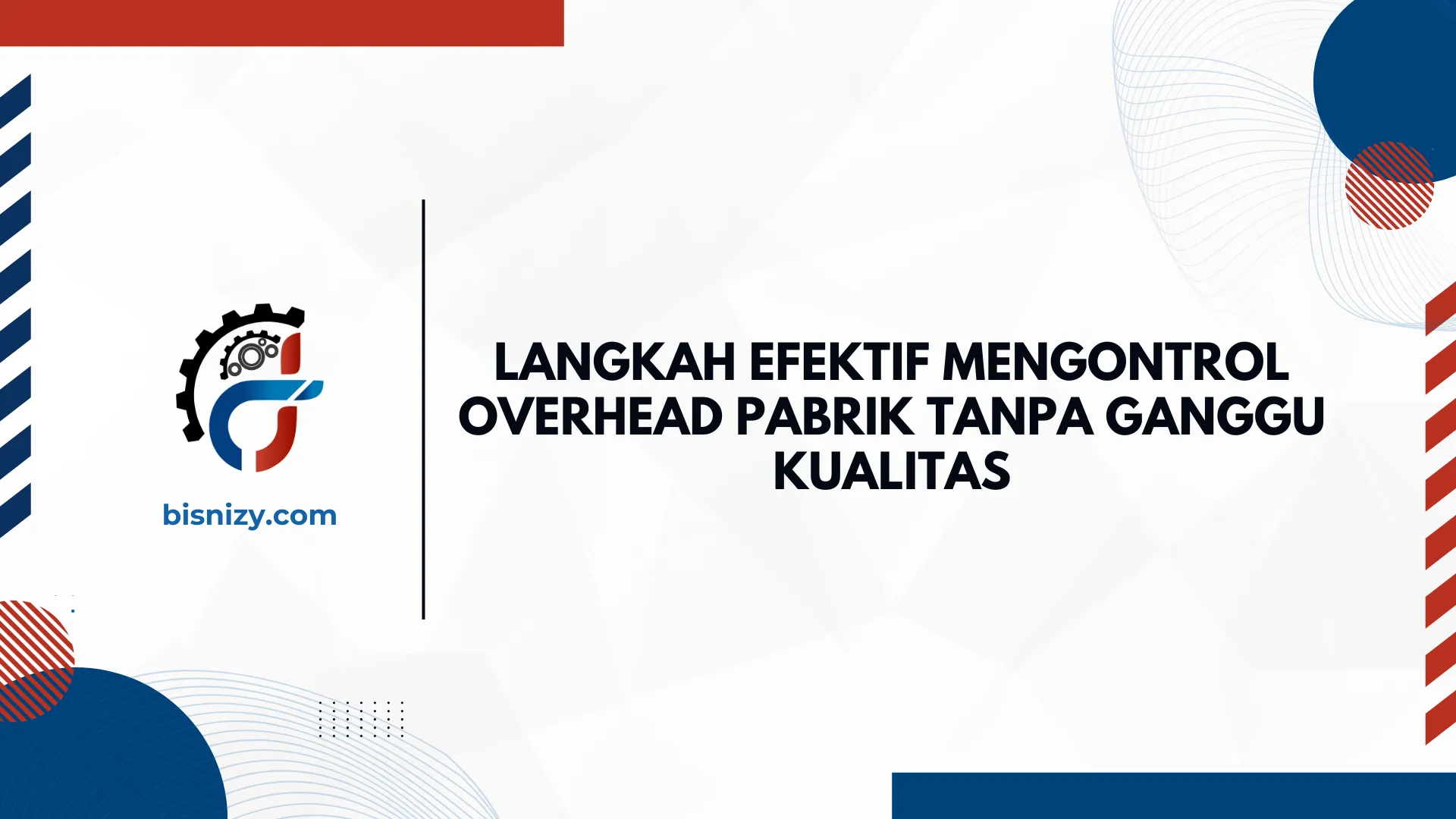 Faktor penyebab pemborosan