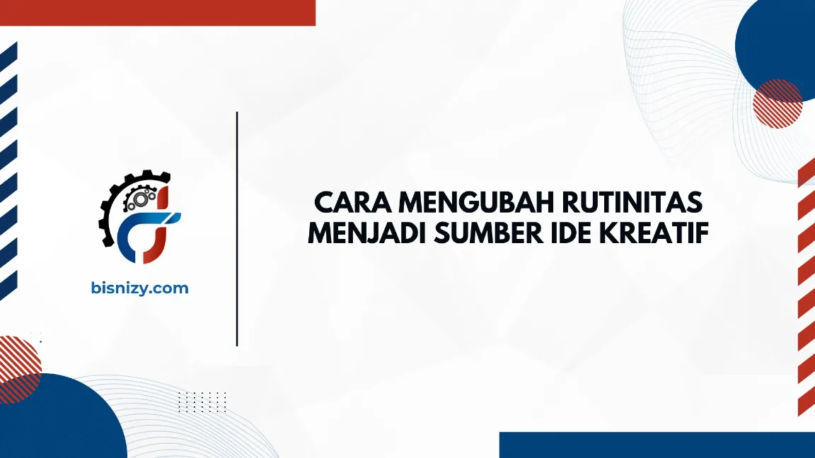 Teknik mengolah rutinitas jadi inspirasi