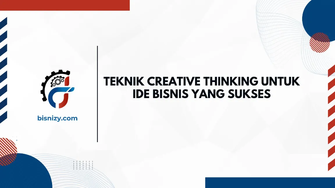 Hubungan creative thinking dan peluang bisnis